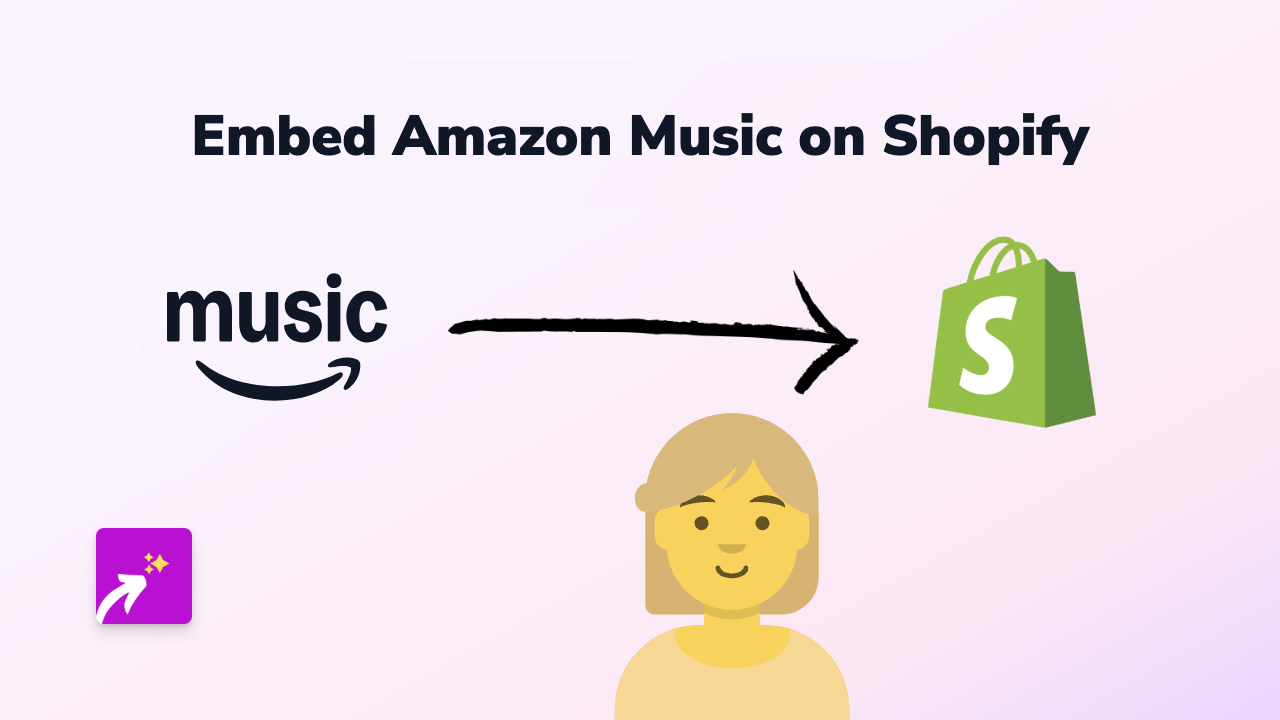 How to Embed Amazon Music on Your Shopify Store