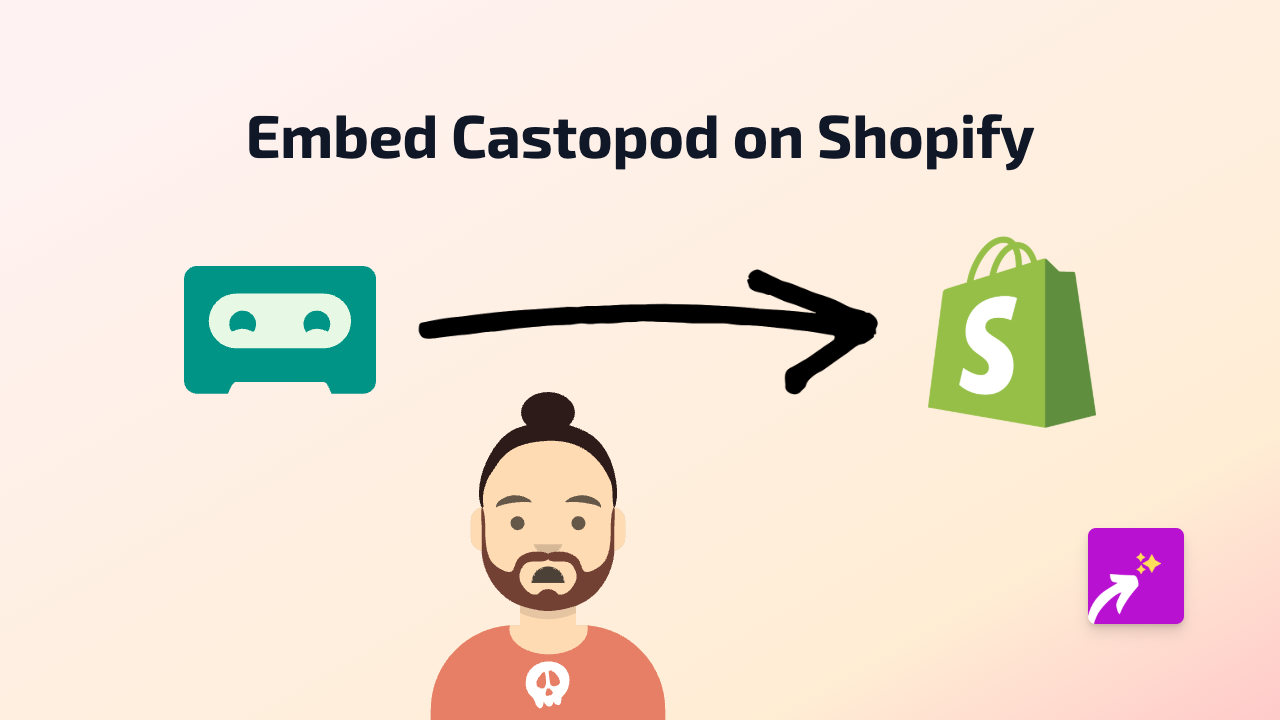 How to Embed Castopod Podcasts on Your Shopify Store Using EmbedAny