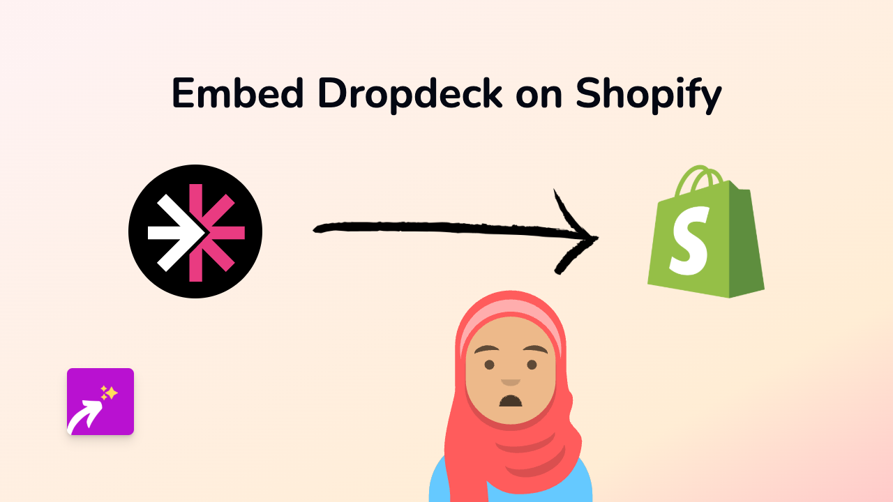 How to Embed Dropdeck Presentations in Your Shopify Store: A Simple Guide