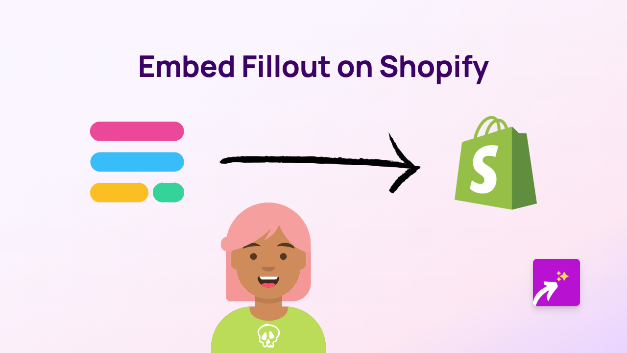How to Embed Fillout Forms on Your Shopify Store Using EmbedAny